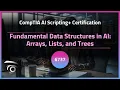 Fundamental Data Structures in AI Arrays Lists and Trees Exclusive Lesson