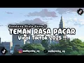 Lagu DJ TEMAN RASA PACAR SLOW REVERB KANE KONDANG STYLE VIRAL TIKTOK 2025 !!