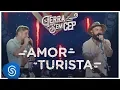 Download Lagu Jorge \u0026 Mateus - Amor Turista [Terra Sem CEP] (Vídeo Oficial)