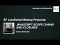 JavaScript Scope Chains and Closures