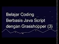 Belajar Coding Berbasis Java Script dengan Grasshopper 3