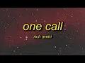 Download Lagu better late than never | Rich Amiri - One Call (slowed + reverb) Lyrics