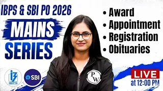 SBI & IBPS PO Mains 2026 | Awards, Appointments, Registrations & Obituaries | Current Affairs