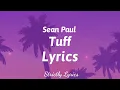 Download Lagu Sean Paul - Tuff Lyrics | Strictly Lyrics