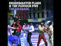 The Message (Extended Version) - Grandmaster Flash & The Furious Five