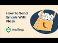 Send Emails in Flask - Flask Tutorial by Mailtrap
