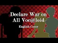 Download Lagu 【Hiyama Kiyoteru SV】Declare War On All Voc@loid 【SynthesizerV English Cover】