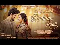 Download Lagu Raataan Kaali Official Video | Paras Kalnawat \u0026 Sayli Salunkhe | Sumedha Karmahe | Sultan Sulemani