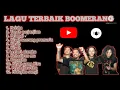 Download Lagu BOOMERANG FULL ALBUM