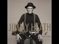 Don’t Explain - Jimmy Heath