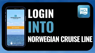 How to Log Into Norwegian Cruise Line App Step-by-Step Login Guide