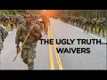 The UGLY truth about military waivers