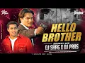 Download Lagu Hello Brother (Bouncy Mix) | DJ Shag \u0026 DJ Pras | Ultimate Bollywood Party Remix 2025 | Salman Khan
