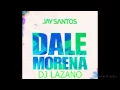 Download Lagu Dj lazano ft jay santos dale morena 2015 edition