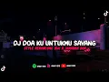 Download Lagu dj doaku untukmu sayang style keroncong bwi x jaranan dor 🎧