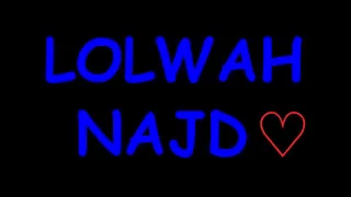 لولوة نجد راويه بدون موسيقى 