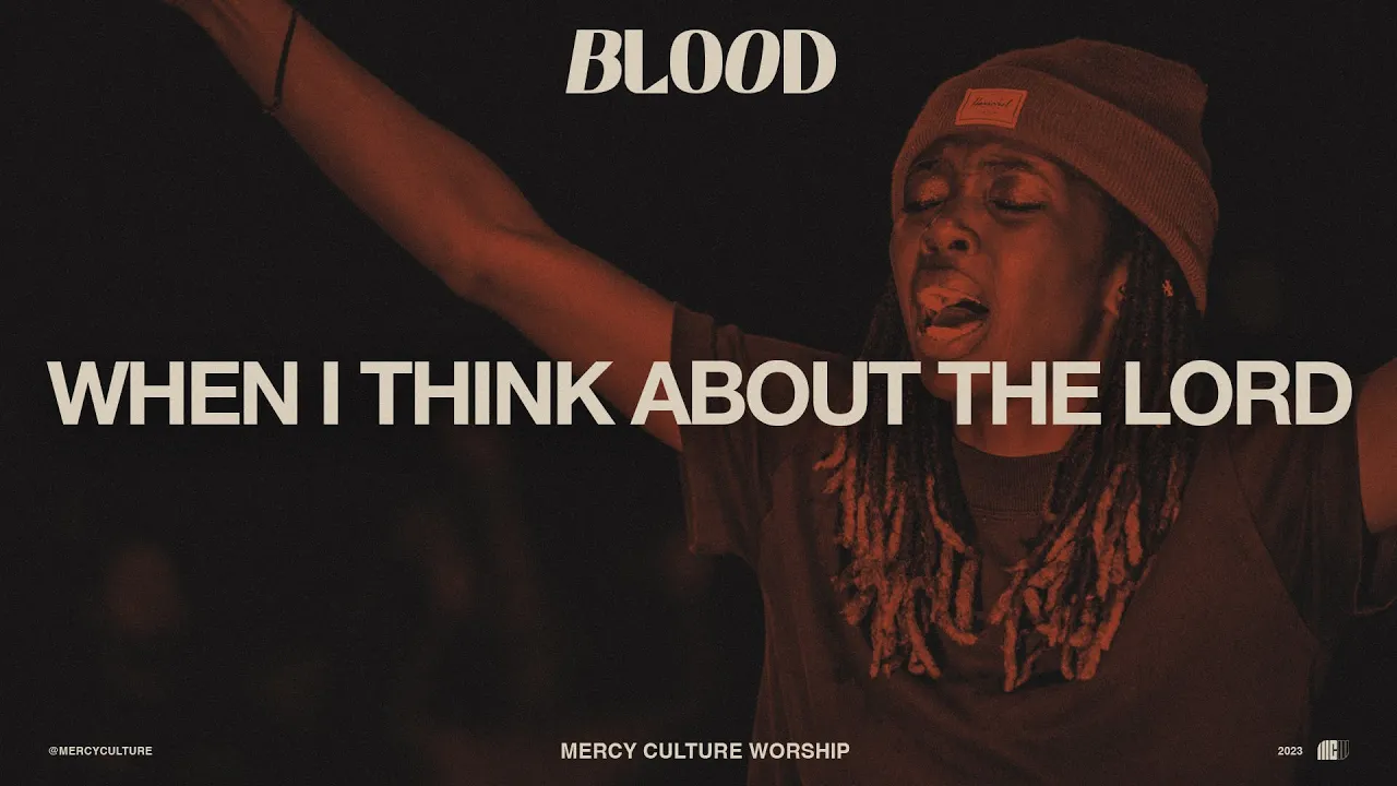 When I Think About The Lord (Cover) | Mercy Culture Worship - Official Live Video When I Think About The Lord (Cover) | Mercy Culture Worship - Official Live Video
