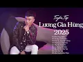 Download Lagu Lương Gia Hùng 2025 | Tuyển Tập Những Bản Nhạc Trẻ Hay Nhất Của Lương Gia Hùng 2025 | Nghe Là Thấm