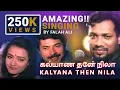 Download Lagu kallyana then nila | കല്യാണ തേൻ നിലാ  | கல்யாண தேன் நிலா  |  Falah Ali