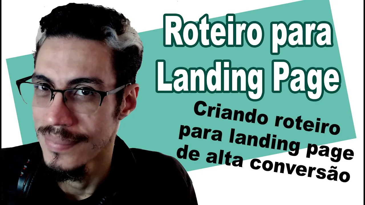 Roteiro para Landing Page de alta conversão