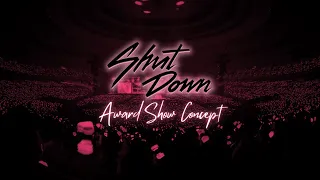 Download BLACKPINK - 'Shut Down' [Award Show Perf. Concept] (with fans ver.) MP3