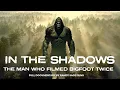 Download Lagu IN THE SHADOWS: The Man Who Filmed Bigfoot Twice in One Hour (Full Documentary)