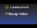 Lambda World 2025 Summary