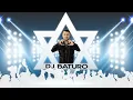 Download Lagu DJ Baturo - Israeli Dance Mix -  מזרחית סט רמיקסים והלהיטים - עם ישראל חי -Am Yisrael Chai