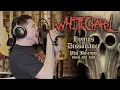 Lagu Phil Bozeman - Whitechapel - Hymns In Dissonance (Vocal One Take)