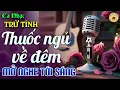 Download Lagu Nhạc BOLERO Trữ Tình CỰC DỄ NGHE - Nhạc Vàng Sến Xưa Chọn Lọc Buồn Tâm Trạng  - CỨ NGHE LÀ NGHIỆN