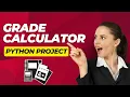 Python Grade Calculator Project Easy Tutorial for Beginners Python Project