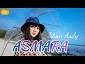 Download Lagu JIHAN AUDY - ASMARA || OFFICIAL MUSIC VIDEO