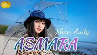 Download JIHAN AUDY - ASMARA || OFFICIAL MUSIC VIDEO MP3