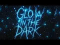 Download Lagu Unlike Pluto, Mike Taylor, UPxMT - Glow in The Dark