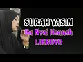Download Lagu Surah YASIN _ Bu Nyai Hannah LIRBOYO