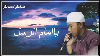 Download Ya Imamarusli Ya Sanadi AHBAABUL MUSTHOFA(Misbah Hasan) with Lyrics MP3