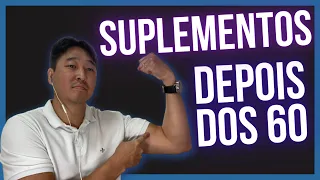 5 SUPLEMENTOS e VITAMINAS Especiais após os 60 anos! Você usa algum deles?
