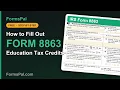How to Fill Out IRS Form 8863 Education Credits Step by Step