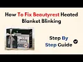 How To Fix Beautyrest Heated Blanket Blinking
