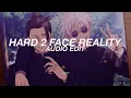 Download Lagu Hard 2 Face Reality [edit audio] like the one you heard on tiktok