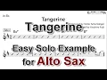 Download Lagu Tangerine - Easy Solo Example for Alto Sax