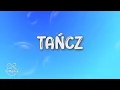 Download Lagu Grzegorz Hyży - Tańcz (Tekst/Lyrics)