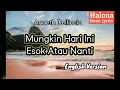 Download Lagu Mungkin Hari Ini Esok Atau Nanti | English Version ( Cover \u0026 Lyrics)