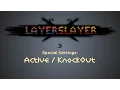 Layer Slayer Tutorial 03 Active Knock Out