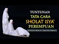 Download Lagu TATA CARA SHOLAT ISYA' LENGKAP DENGAN TEKS DAN PERAGA