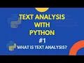 Text Analysis with Python What is text analysis