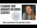 How to PLAN your SCHEDULE as a BARNARD FRESHMAN Easy A s Requirements to Complete Fun Classes