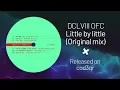 Lagu DCLVIII OFC - Little by Little (Original mix) / Cod3qr (Limited vinyl)