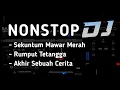 Download Lagu DJ DANGDUT SEKUNTUM MAWAR MERAH x RUMPUT TETANGGA x AKHIR SEBUAH CERITA FULL DANGDUT MIX TERBARU
