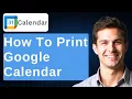 How To Print Google Calendar 2026 Guide